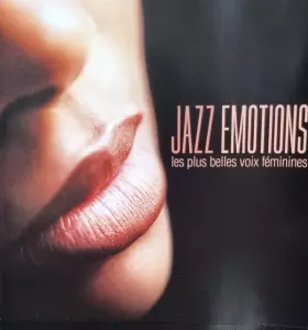 Couverture du produit · Jazz Emotions - Les Plus Belles Voix Féminines 