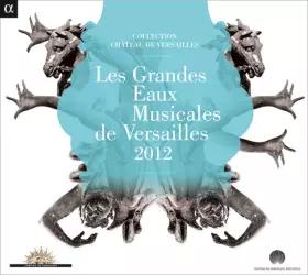 Couverture du produit · Les Grandes Eaux Musicales De Versailles 2012