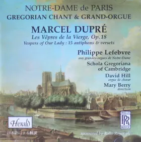 Couverture du produit · Marcel Dupré Les Vêpres de la Vierge, Op. 18- Vespers Of Our Lady : 25 Antiphons & Versets / Notre-Dame de Paris Gregorian Chan