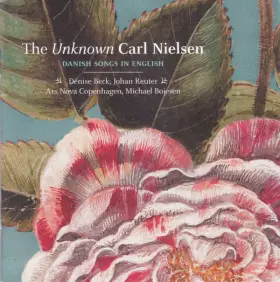 Couverture du produit · The Unknown Carl Nielsen (Danish Songs In English)