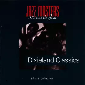 Couverture du produit · Jazz Masters (100 Ans De Jazz) - Dixieland Classics