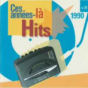 Couverture du produit · Ces Années-Là Hits 1990  N° 26