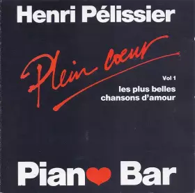Couverture du produit · Les Plus Belles Chansons D'amour (Plein Cœur Piano Bar Vol 1)