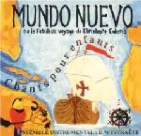 Couverture du produit · Mundo Nuevo (Ou Le Fabuleux Voyage De Christophe Colomb)