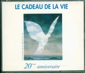 Couverture du produit · Le Cadeau De La Vie 20ème Anniversaire