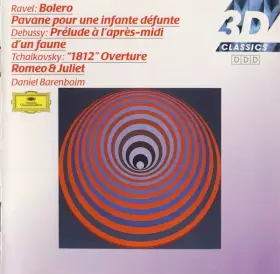 Couverture du produit · Bolero, Pavane Pour Une Infante Défunte, Prélude À L’Après-midi D’Un Faune. "1812" Overture, Romeo & Juliet