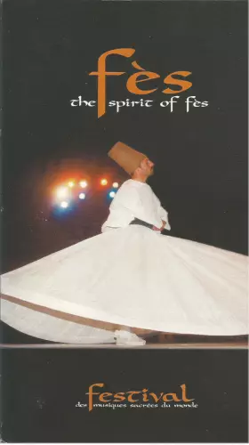 Couverture du produit · Fès - The Spirit Of Fès (Festival Des Musiques Sacrées Du Monde)