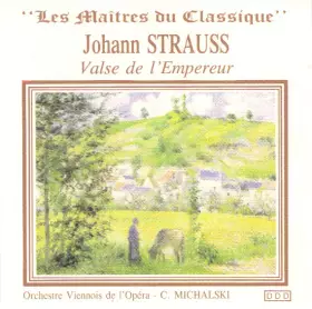 Couverture du produit · "Les Maîtres Du Classique" Johann Strauss: Valse De L'Empereur
