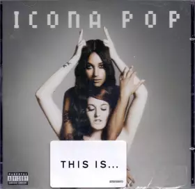 Couverture du produit · This Is... Icona Pop