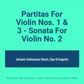 Couverture du produit · Partitas For Violin Nos. 1 & 3 - Sonata For Violin No. 2