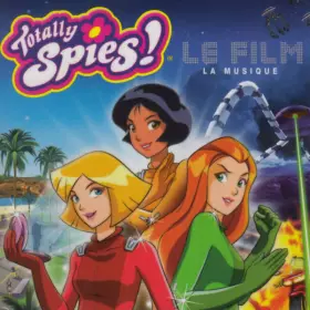 Couverture du produit · Totally Spies! Le Film - La Musique