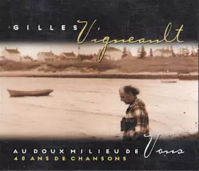 Couverture du produit · Au Doux Milieu De Vous (40 Ans De Chansons)
