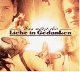 Couverture du produit · Was Nützt Die Liebe In Gedanken?