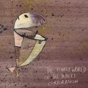 Couverture du produit · The Lonely World Of The Dudley Corporation