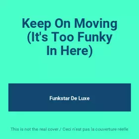 Couverture du produit · Keep On Moving (It's Too Funky In Here)
