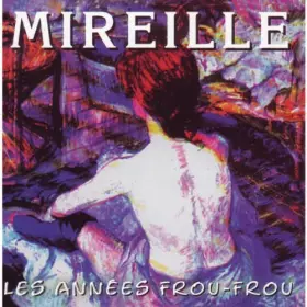 Couverture du produit · LES ANNEES FROU-FROU [CD] MIREILLE