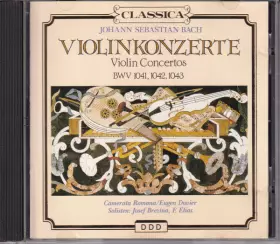 Couverture du produit · Violinkonzerte - Violin Concertos BWV 1041, 1042, 1043
