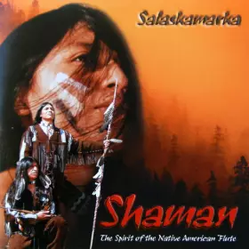 Couverture du produit · Shaman (The Spirit Of The Native American Flute)