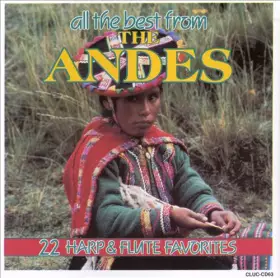 Couverture du produit · All The Best From The Andes (22 Harp & Flute Favorites)