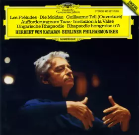 Couverture du produit · Les Preludes • Die Moldau • Guillaume Tell (Overture) • Aufforderung Zum Tanz  Invitation a la Valse • Ungarische Rhapsodie  Rh