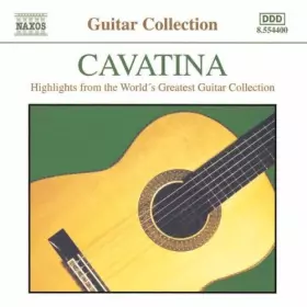 Couverture du produit · Cavatina - Highlights From The World's Greatest Guitar Collection