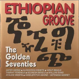 Couverture du produit · Ethiopian Groove: The Golden Seventies