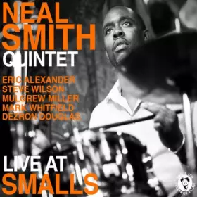 Live At Smalls - Neal Smith Quintet