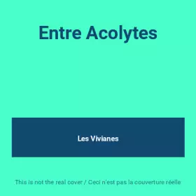 Couverture du produit · Entre Acolytes