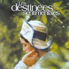 Couverture du produit · Les Destinées Sentimentales