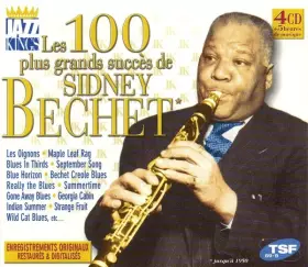 Couverture du produit · Les 100 Plus Grands Succès De Sidney Bechet