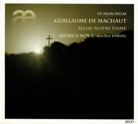 Couverture du produit · In Memorium Guillaume de Machaut Messe Notre Dame