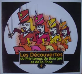 Couverture du produit · Les Découvertes 2010 Du Printemps De Bourges Et De La Fnac