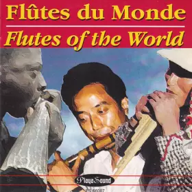 Couverture du produit · Flûtes Du Monde  Flutes Of The World