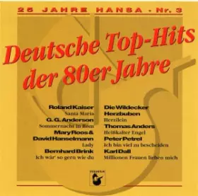 Couverture du produit · 25 Jahre Hansa - Nr.3 - Deutsche Top-Hits Der 80er Jahre