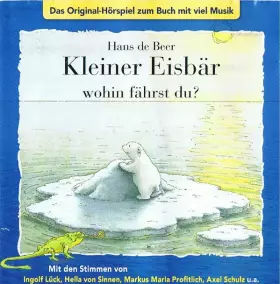 Couverture du produit · Kleiner Eisbär Wohin Fährst Du?
