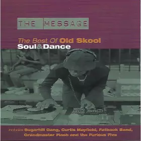 Couverture du produit · The Message, The Best Of Old Skool Soul & Dance