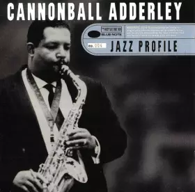 Couverture du produit · Jazz Profile: Cannonball Adderley
