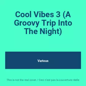 Couverture du produit · Cool Vibes 3 (A Groovy Trip Into The Night)