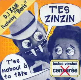 Couverture du produit · T'Es Zinzin ! (Inclus Version Censurée)