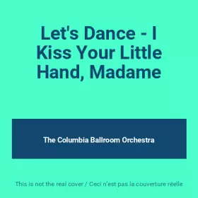Couverture du produit · Let's Dance - I Kiss Your Little Hand, Madame