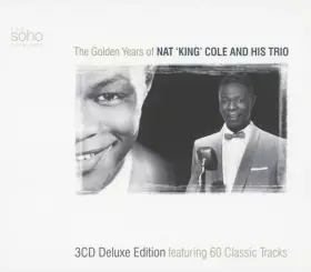 Couverture du produit · The Golden Years Of Nat King Cole And His Trio