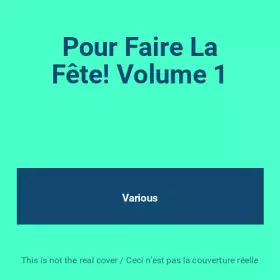 Couverture du produit · Pour Faire La Fête! Volume 1