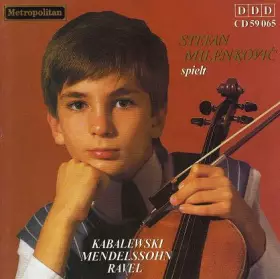 Couverture du produit · Stefan Milenković Spielt Kabalewski Mendelssohn Ravel