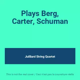 Couverture du produit · Plays Berg, Carter, Schuman