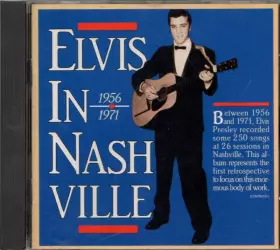 Couverture du produit · Elvis In Nashville 1956 - 1971