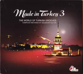 Couverture du produit · Made In Turkey 3 (The World Of Turkish Grooves)