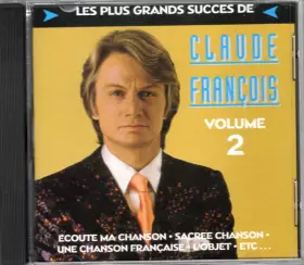 Couverture du produit · Les Plus Grands Succès De Claude François Volume 2