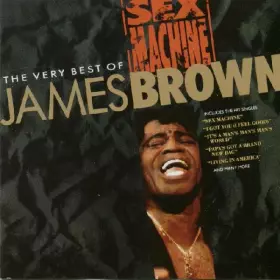 Couverture du produit · Sex Machine: The Very Best Of James Brown
