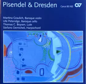 Couverture du produit · Pisendel & Dresden - Virtuosic Violin Sonatas From The Court Of Saxony