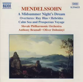 Couverture du produit · A Midsummer Night's Dream (Overtures: Ruy Blas • Hebrides • Calm Sea And Prosperous Voyage)